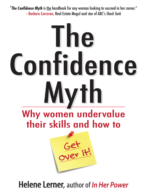 Title details for The Confidence Myth by Helene Lerner - Available